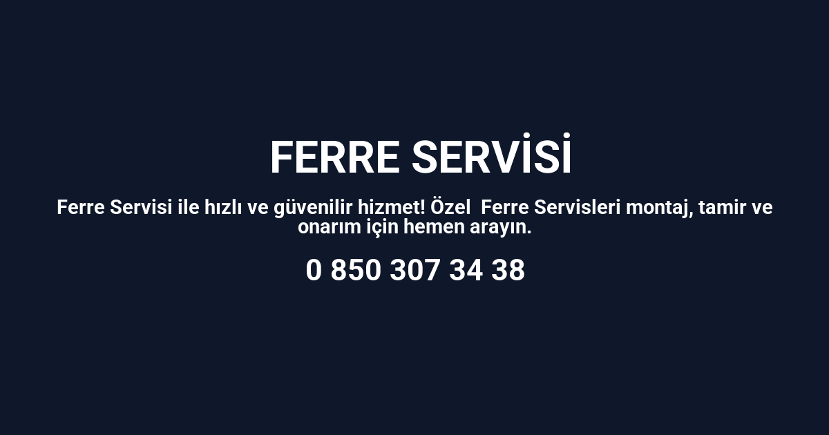 Asarcık Ferre Servisi
